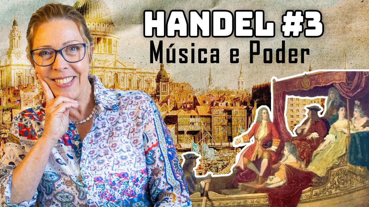 #OS59 - História da ópera: HANDEL #3: Música e Poder