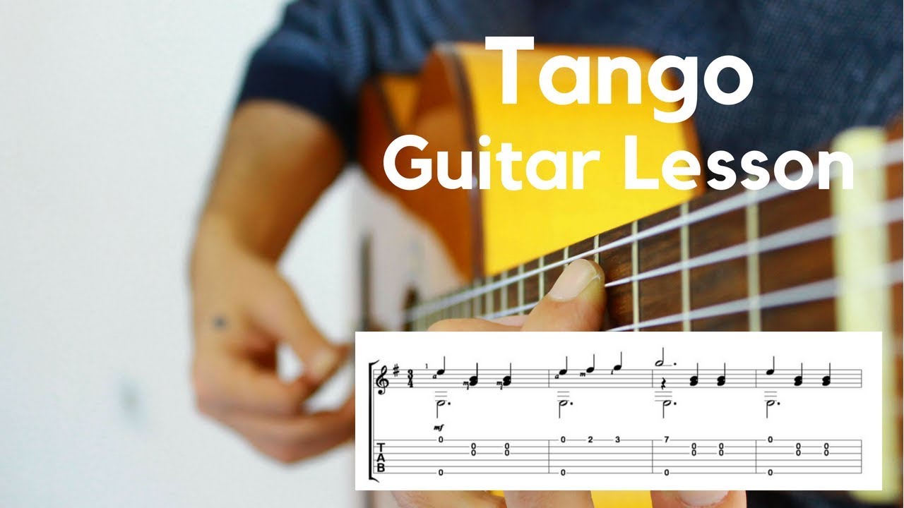 Tango - Gitar Dersi - Guitar Lesson + Tutorial Fingerstyle Tab
