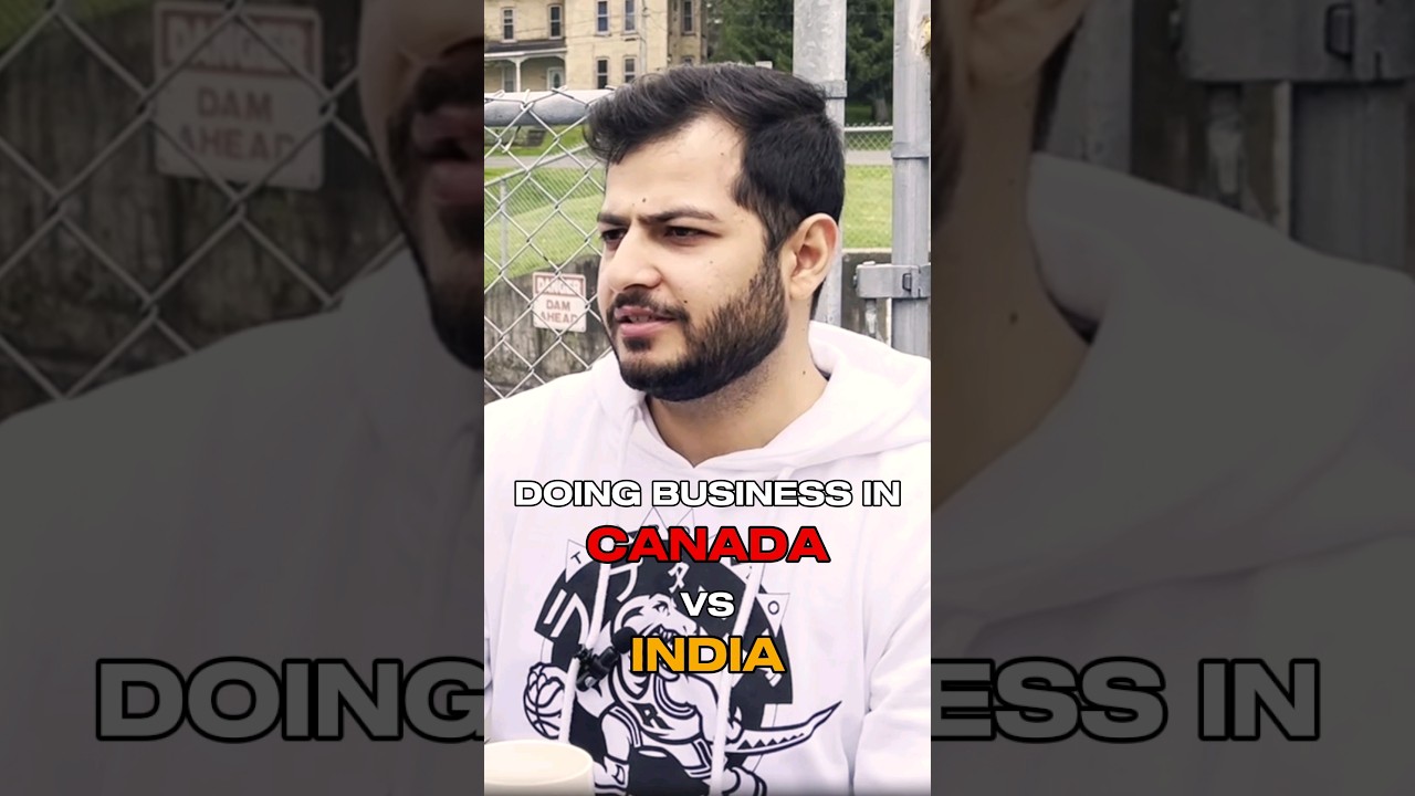 Canada vs. India ? You think it is easier to do business?Let's find out with Naman from 
