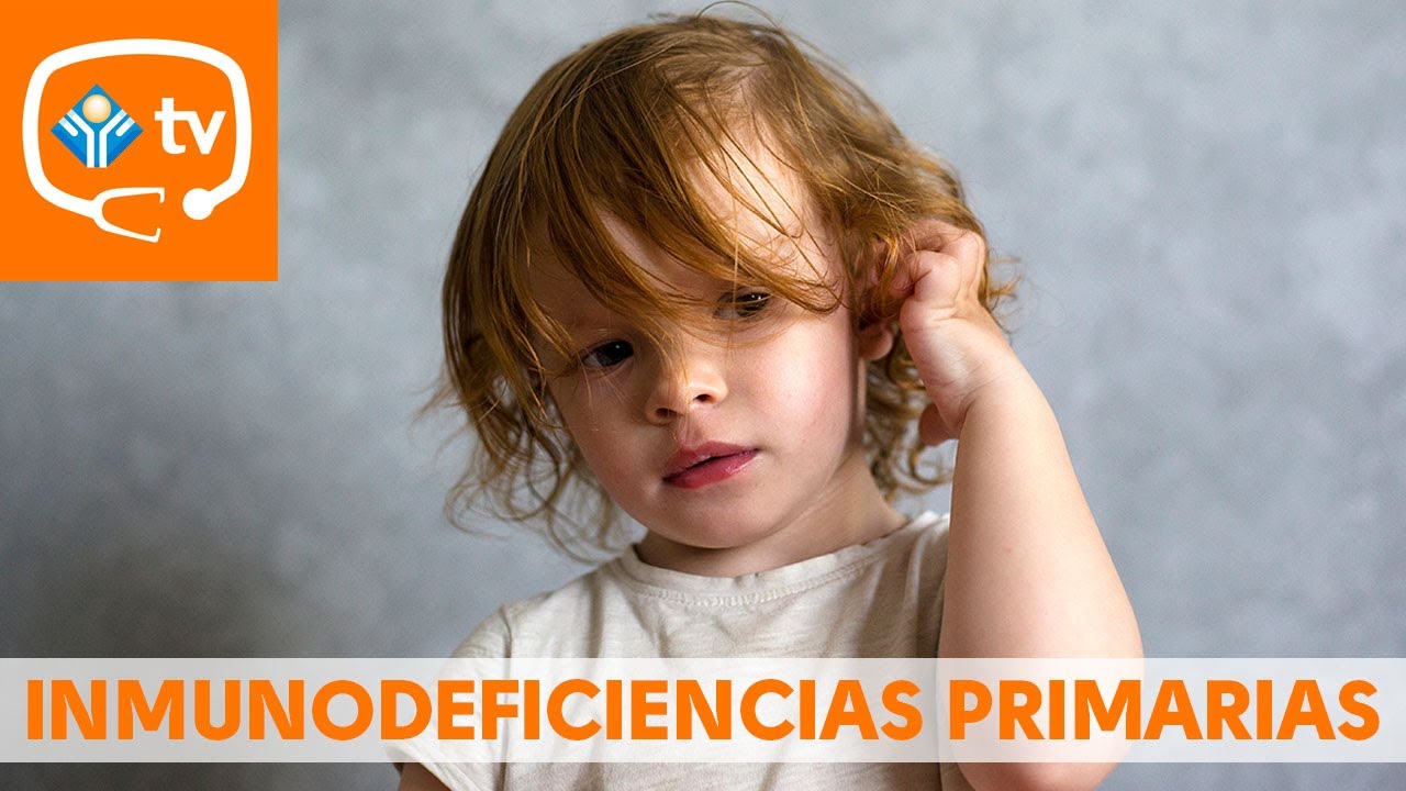 ¿Qué es una inmunodeficiencia primaria?