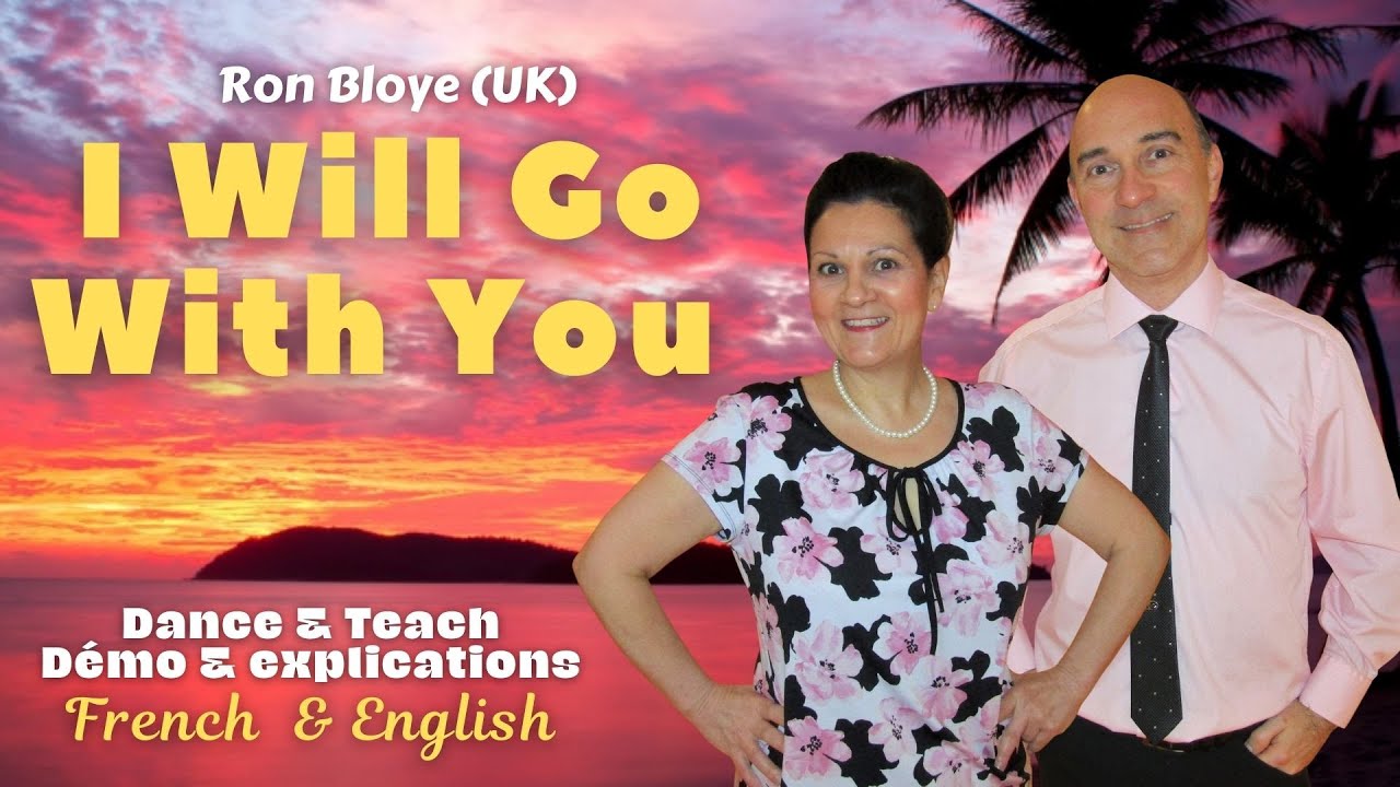 I Will Go With You Line Dance (Dance & teach / Démo & explications / French & English)