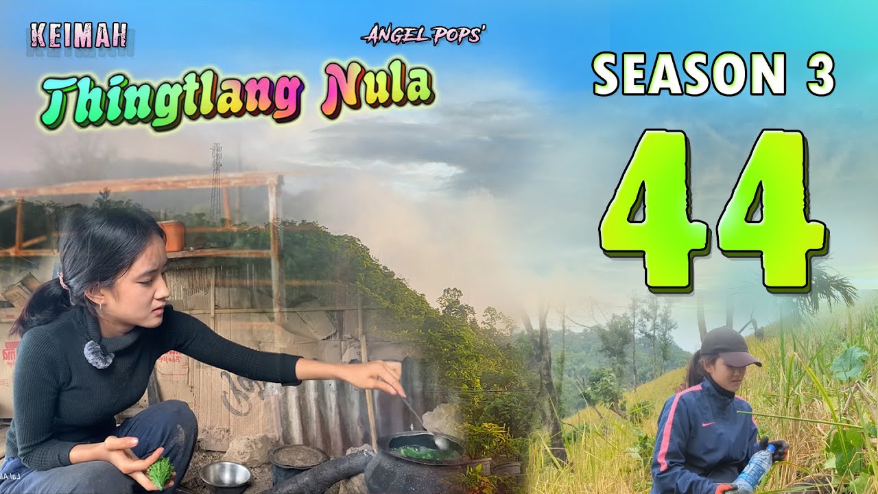 Keimah Thingtlang Nula S3 - (Epi 44)