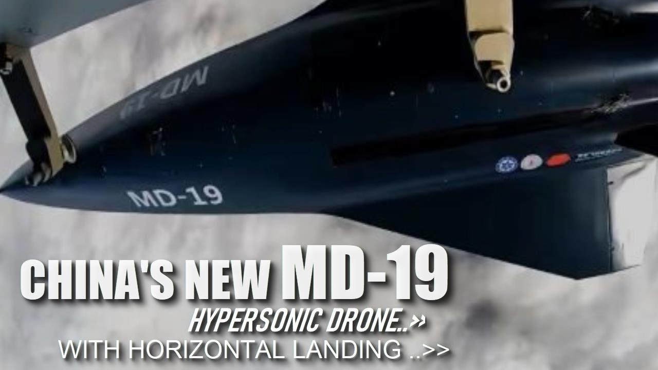 Meet !! China's New MD 19 A hypersonic drone with horizontal landing