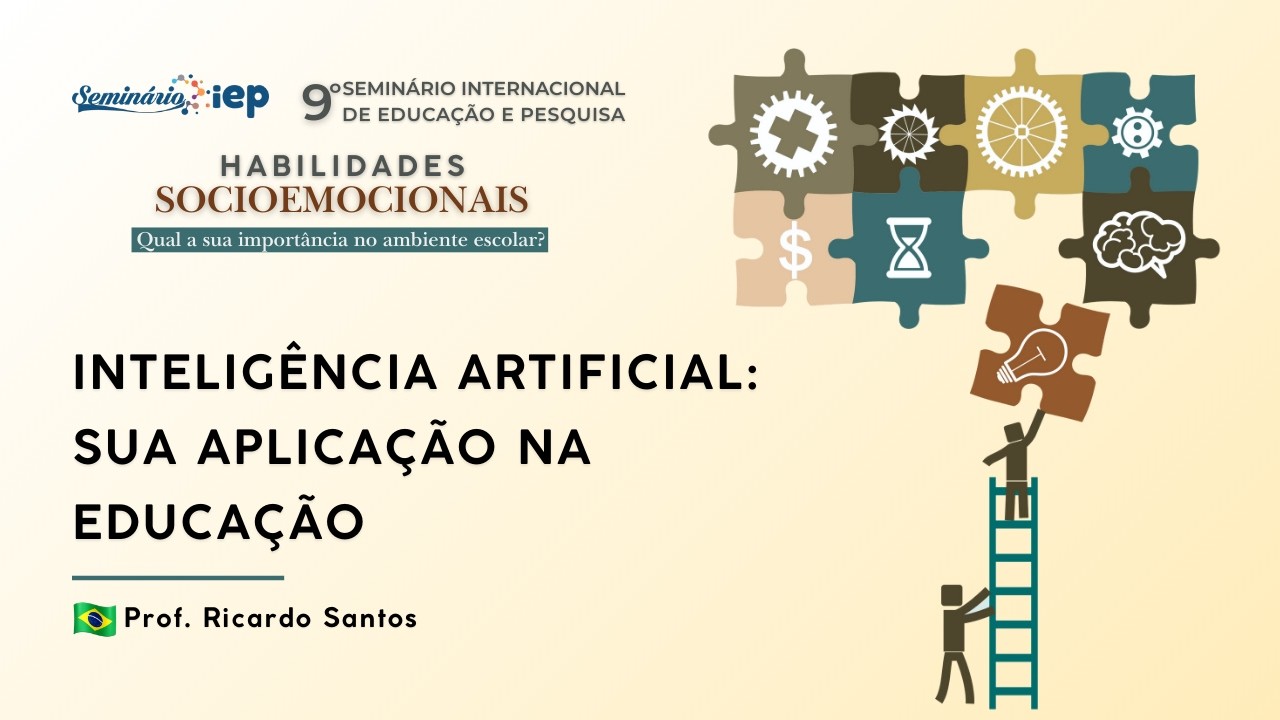 Inteligência Artificial: Sua aplicação na Educação | 9º Seminário iEP