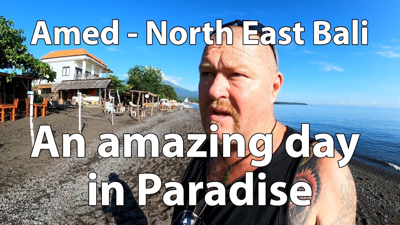 Amed - An incredible day in Paradise