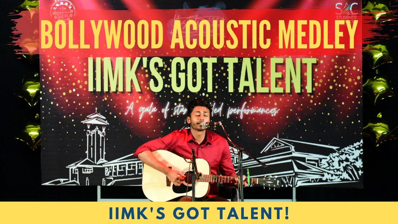 Bollywood acoustic medley | Rishi Raj Jaiswal | IIM Kozhikode | IIMK's Got Talent