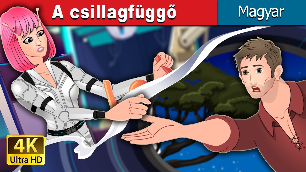 A csillagfüggő | Starstruck in Hungarian | @HungarianFairyTales