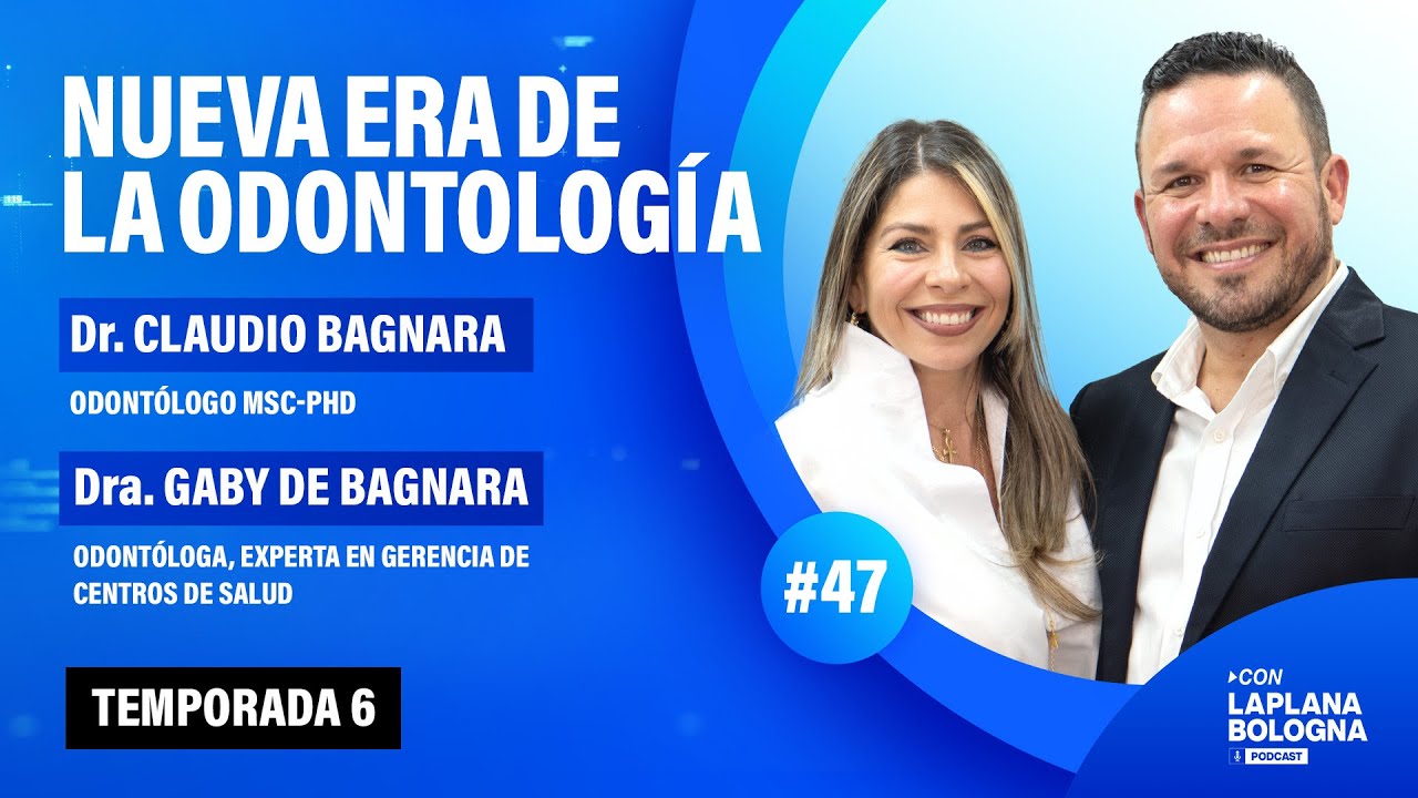 Odontólogos Bagnara: Más allá de una sonrisa - EP #47