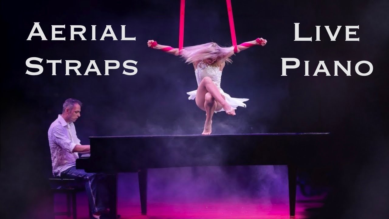 Dreamer - Aerial straps duo live piano - Natalia & Sampion Bouglione Egorova