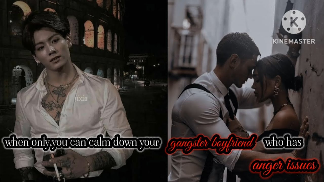 jungkook ff oneshot // when only you can calm down your gangster boyfriend who has anger issues