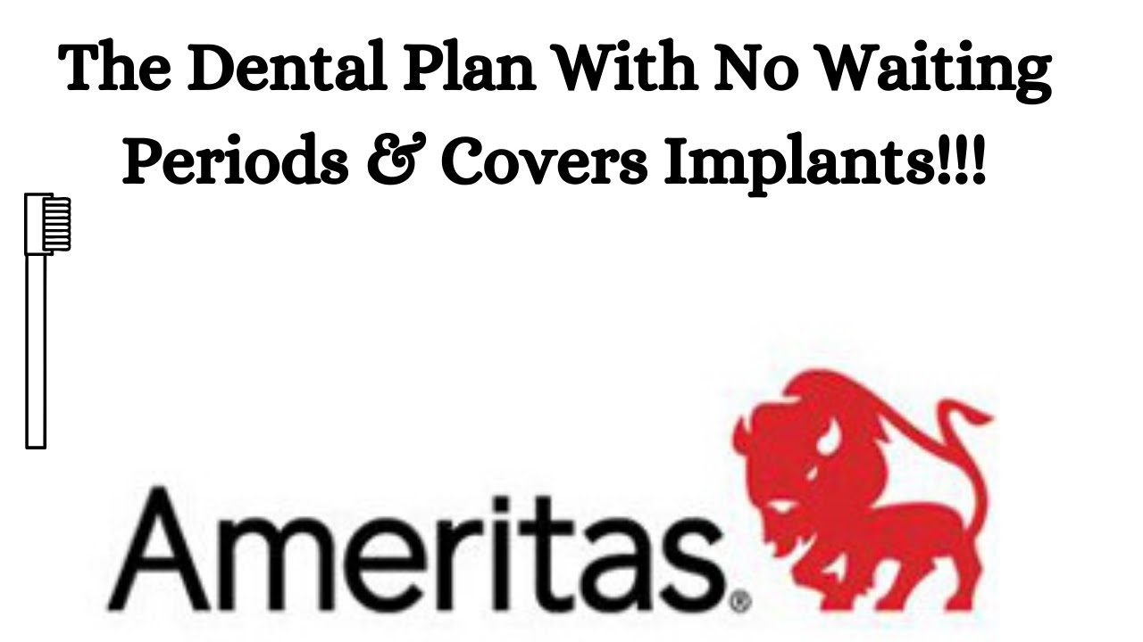 The Dental Plan With No Waiting Periods & Covers Implants!!!