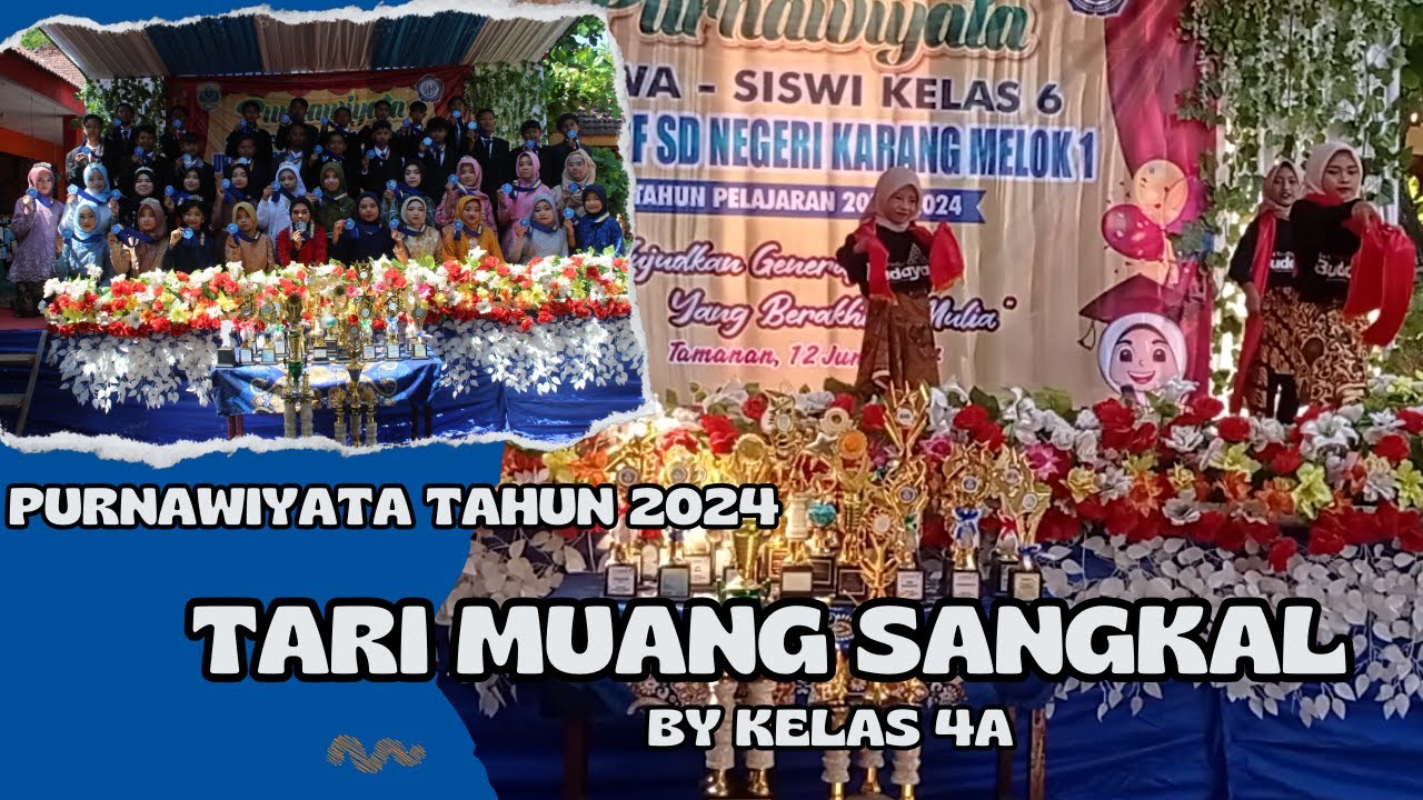 TARI MUANG SANGKAL BY KELAS 4A || PURNAWIYATA SDN KARANG MELOK 1 TAHUN 2024