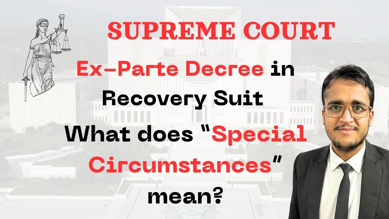 Setting Aside Ex Parte Decree | Order 37 Rule 4 | 2025 SCMR 60