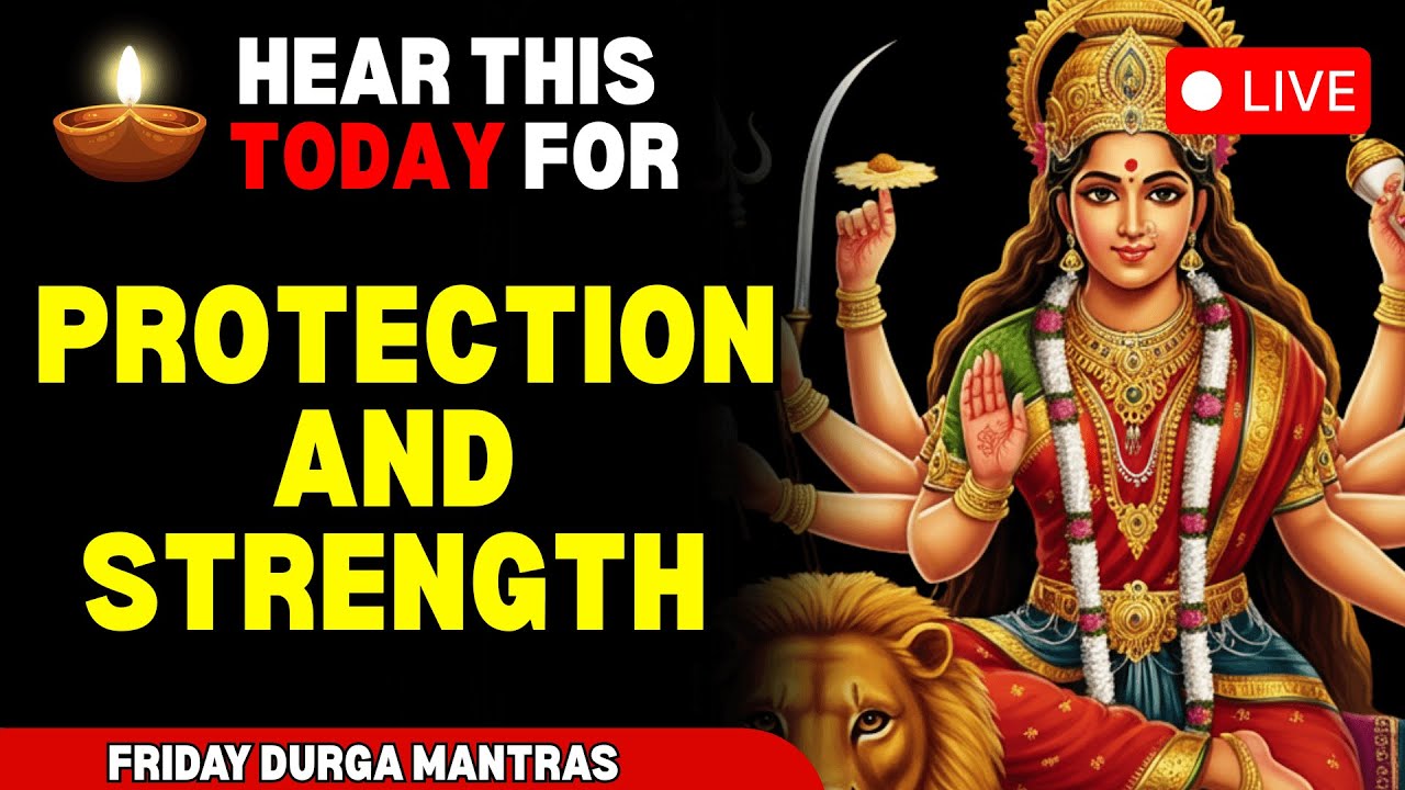 🔴 LIVE 🔴 Friday Special Non-stop Durga Devi Mantras for Protection & Strength