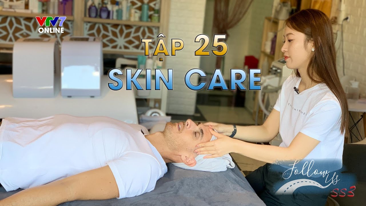 Follow us mùa 3 - Tập 25 | Skin care - Cùng Dustin và Khánh Vy học cách chăm sóc da (Eng/Viet sub)