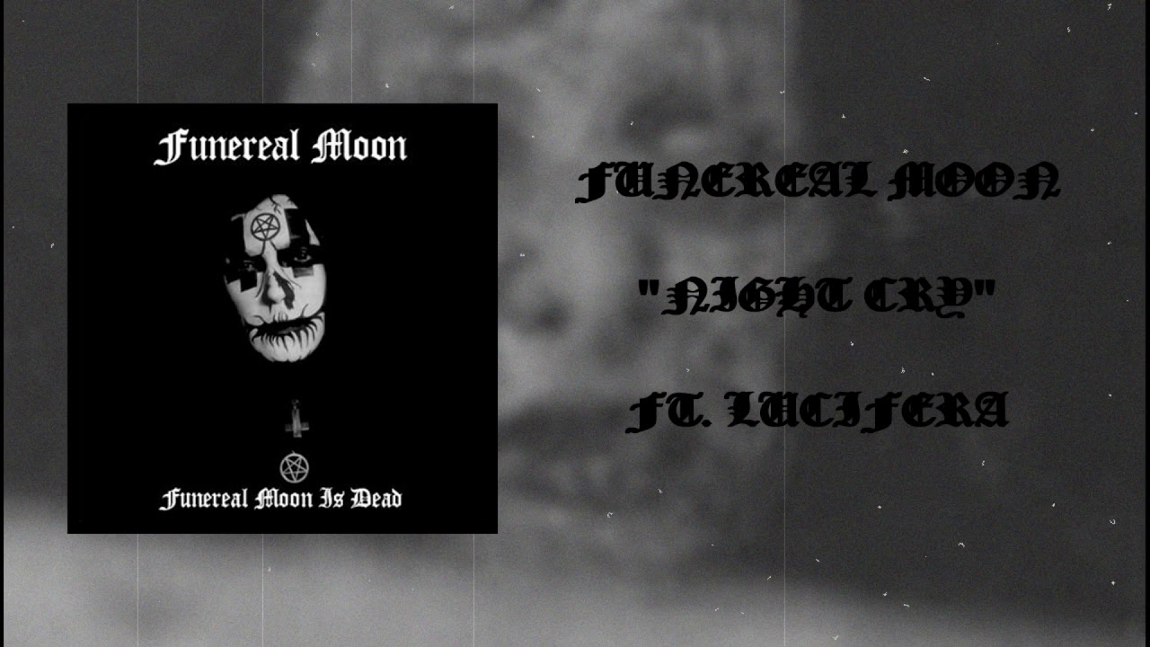 Funereal Moon - Night Cry
