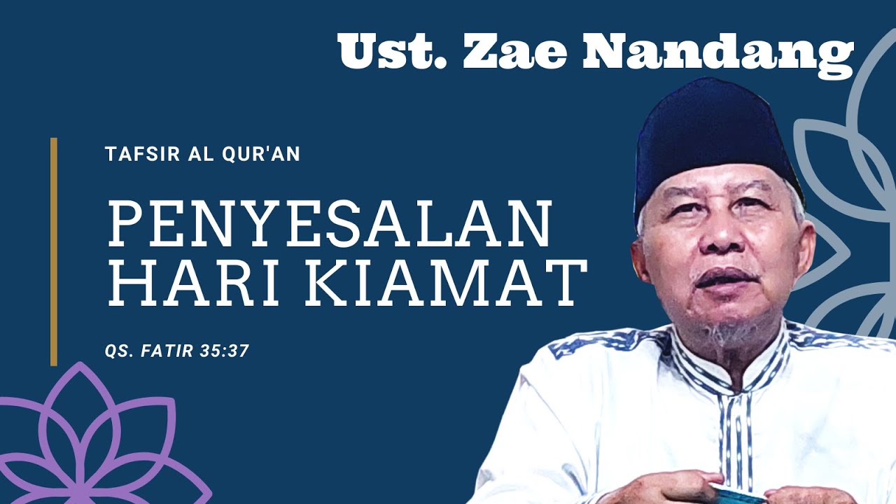 PENYESALAN HARI KIAMAT || UST ZAE NANDANG