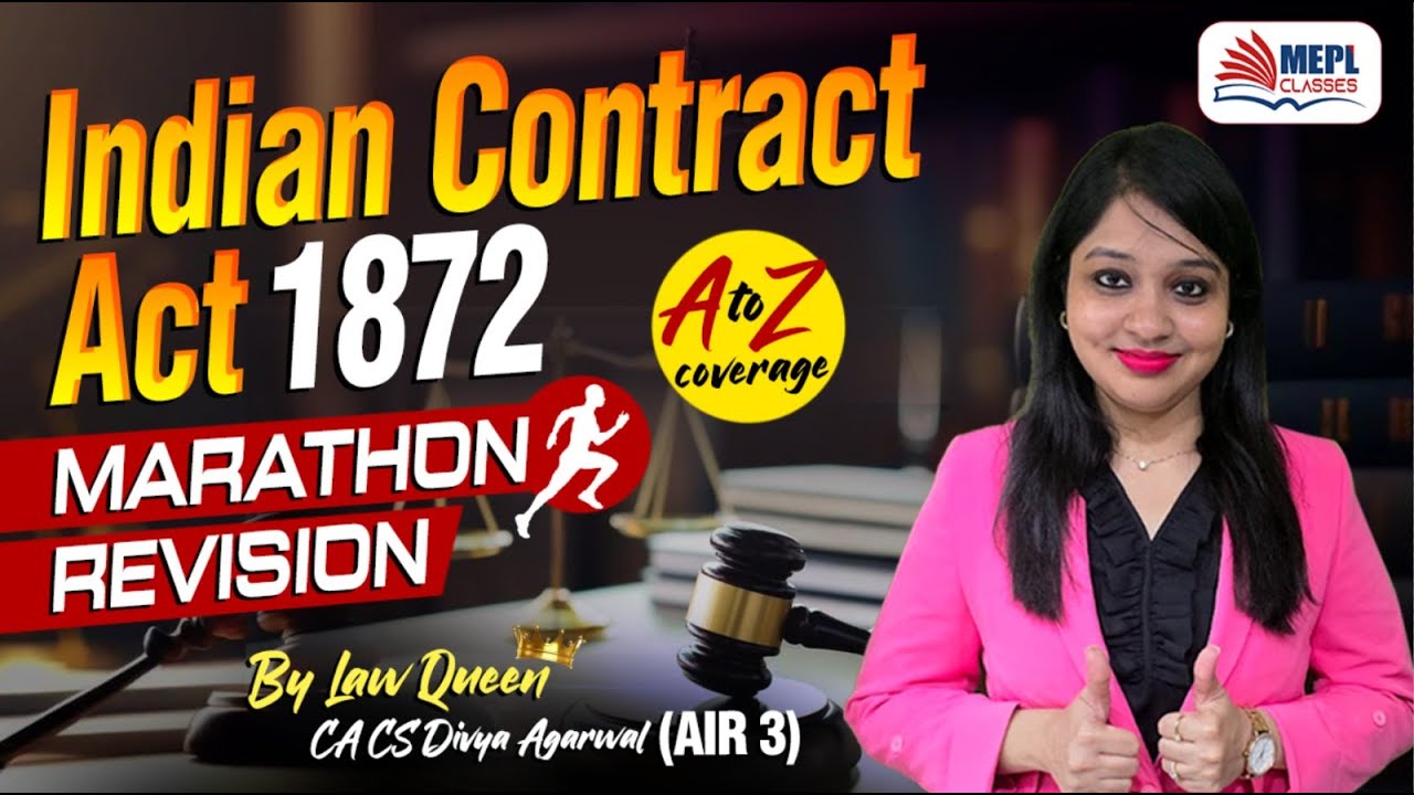 INDIAN CONTRACT ACT - Marathon Revision 🔥By Divya Agarwal Mam For CA/CS/CMA Foundation/Inter | MEPL