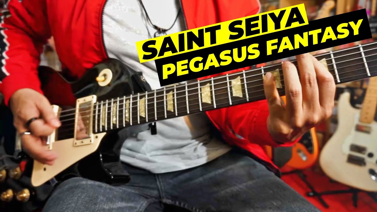 Saint Seiya - 【Pegasus Fantasy】 Guitar Cover