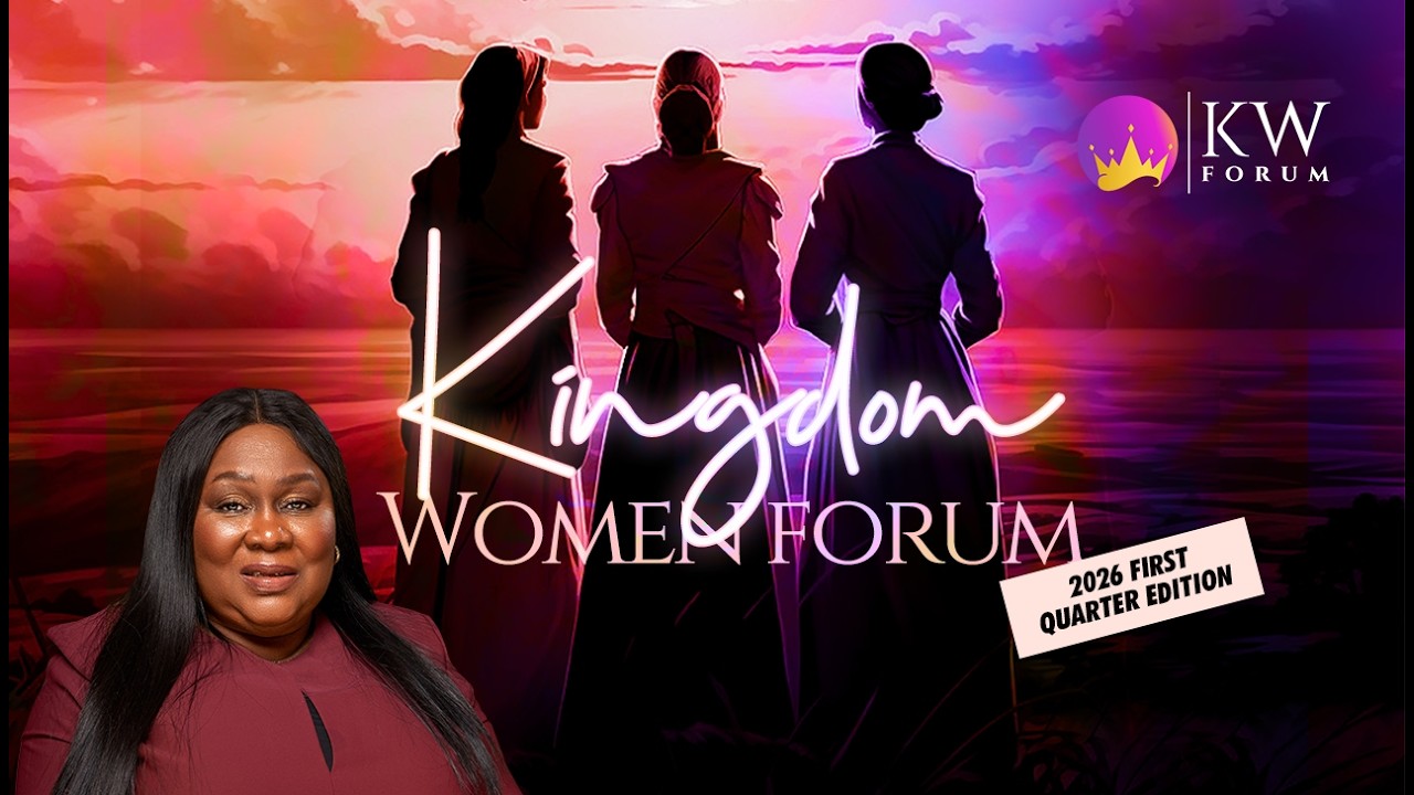 KINGDOM WOMEN FORUM - 07||03||2026
