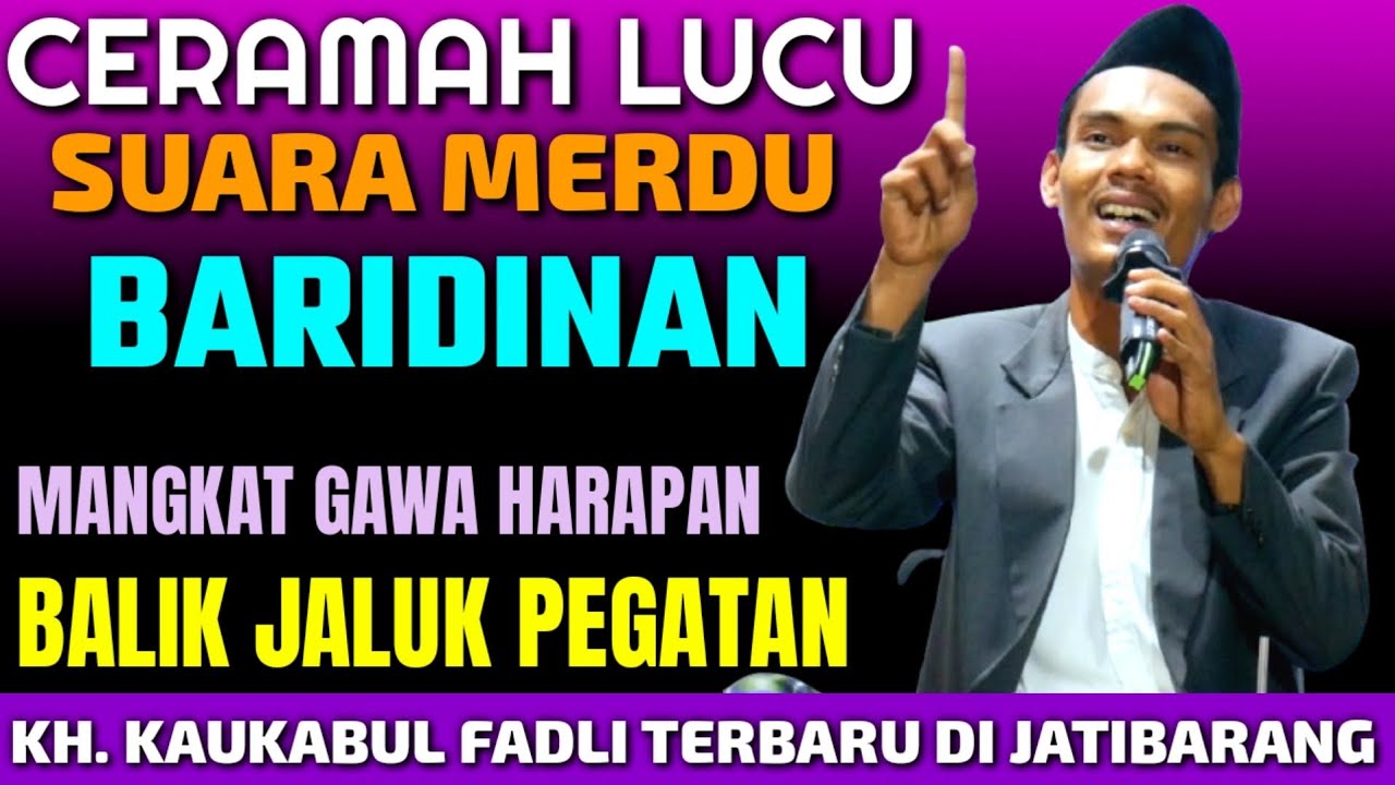 KH. KAUKABUL FADLI TERBARU DI JATIBARANG