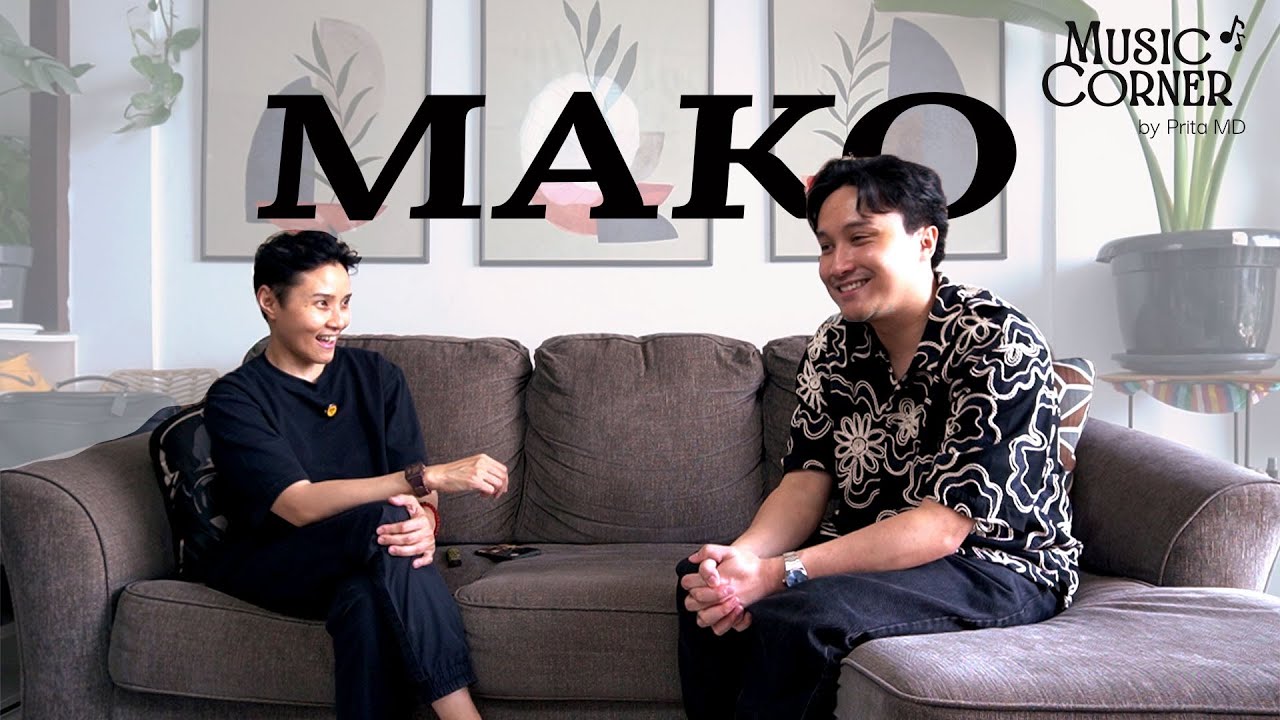 Cerita MAKO : Musik, Hidup, Dan Cara Jaga Kewarasan | Music Corner by Prita