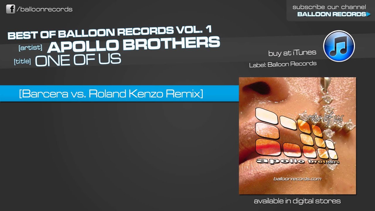 Apollo Brothers - One Of Us (Barcera vs. Roland Kenzo Remix)