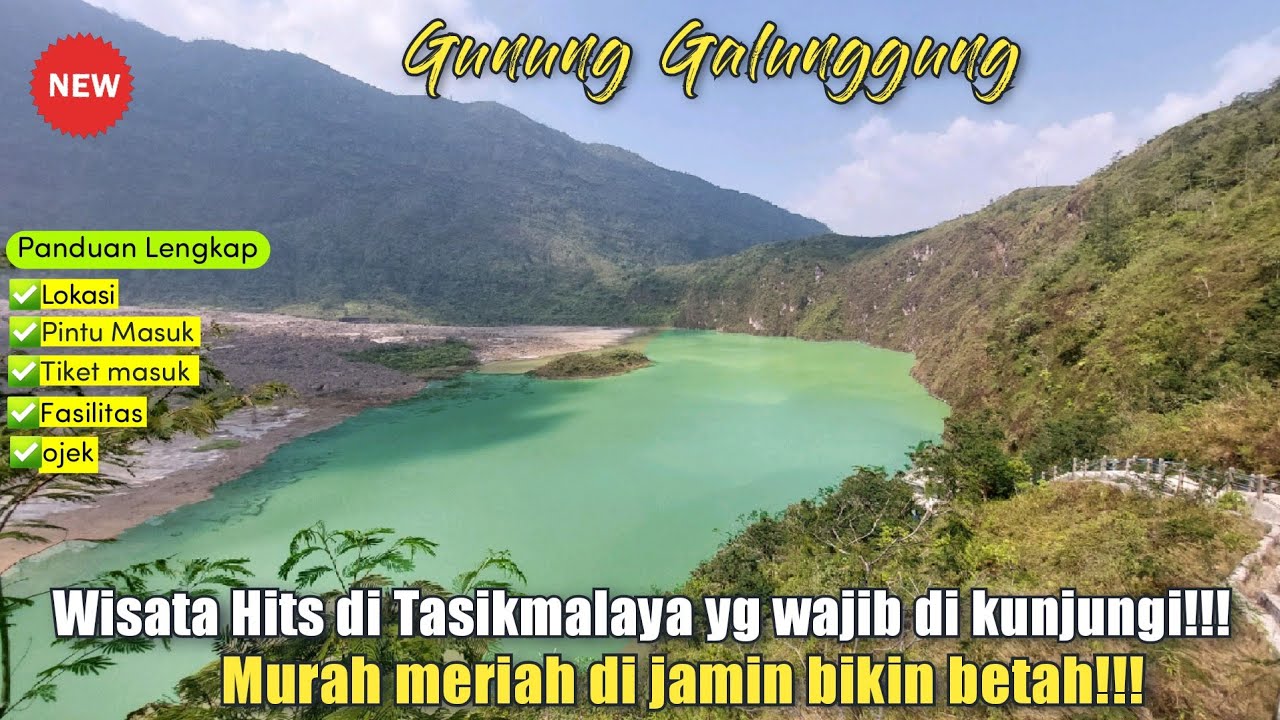 GUNUNG GALUNGGUNG TASIKMALAYA | WISATA TERPOPULER DAN MEGAH DIJAMIN BIKIN BETAH