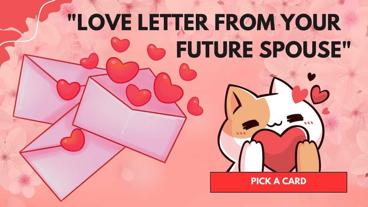 💖 LOVE 💌 Love Letter From Your Future Spouse 💌 Pick A Card Love Reading 🌷Channeled messages🌷