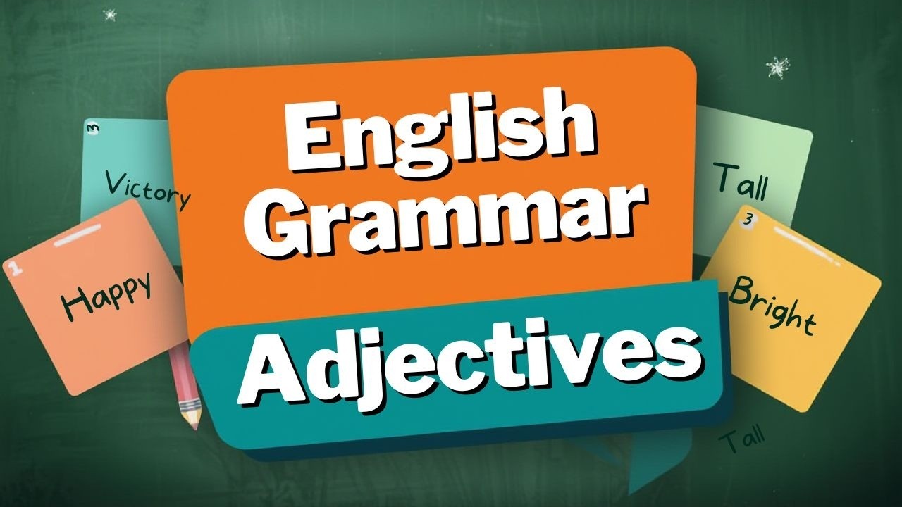 Lesson 5   Fun with Adjectives