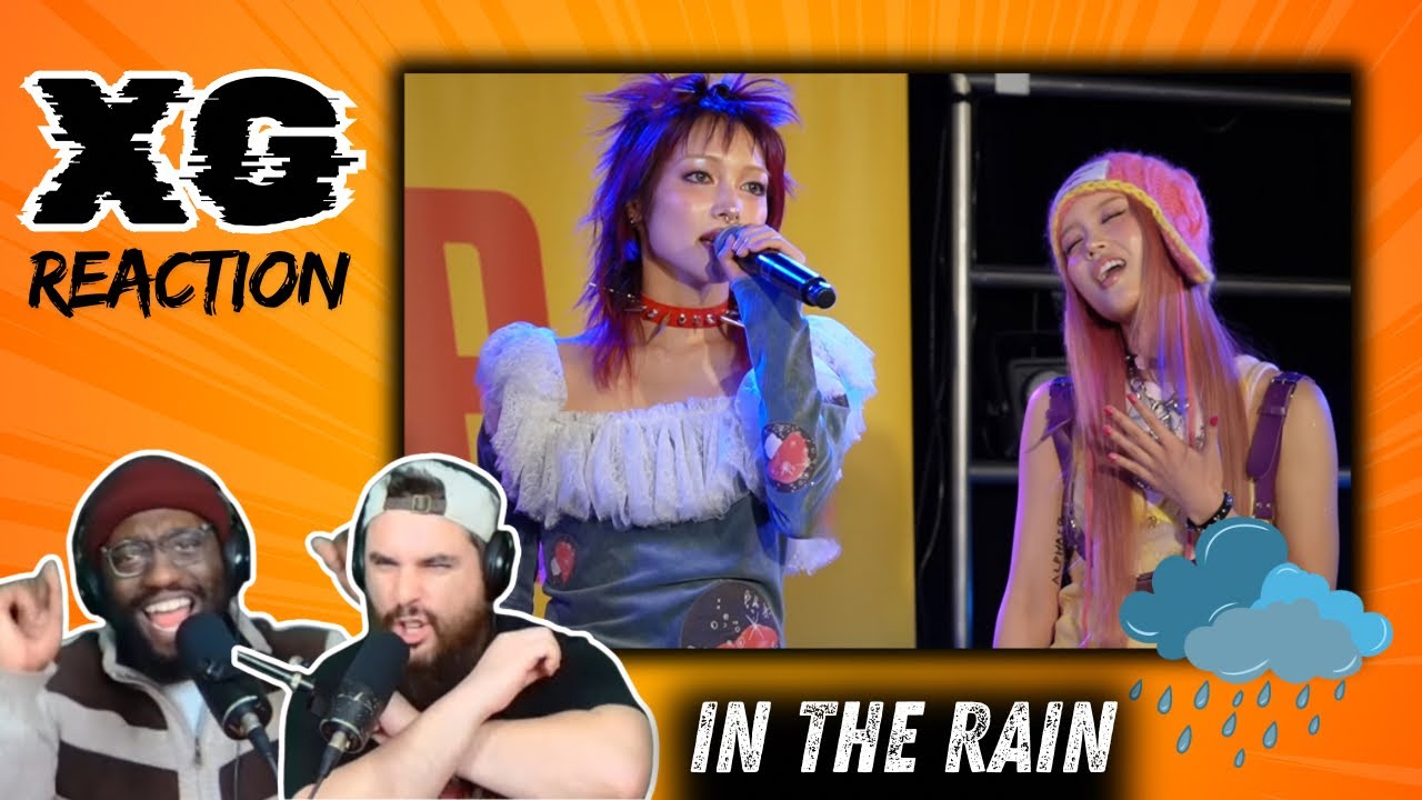 XG - IN THE RAIN (Live) Reaction