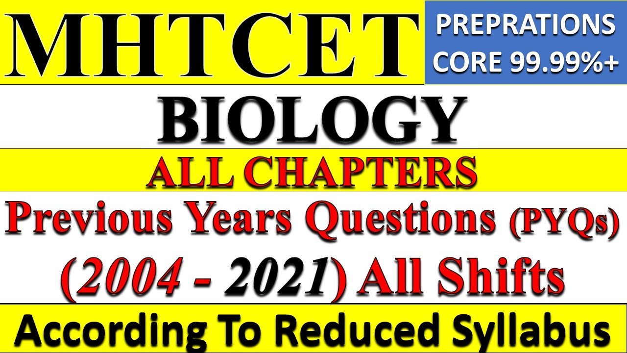 MHT CET 2021 PYQs | MHT CET BIOLOGY PYQs PDF All Shifts (2004 - 2021)| MHT CET  2022 Preparation