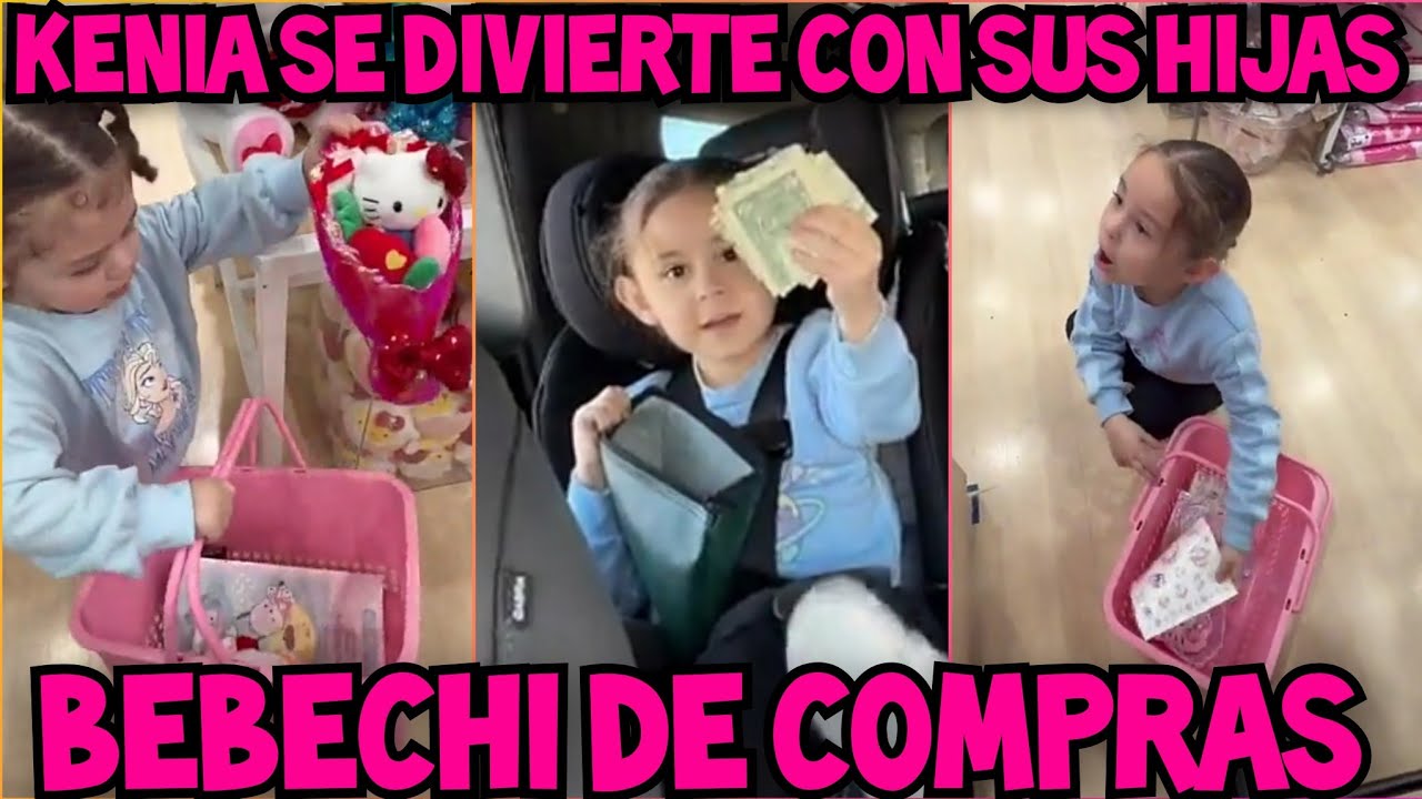 BEBECHI DE COMPRAS SE DIVIERTE CONSU MAMA KENIA Y SU HERMANITA DALZARY 