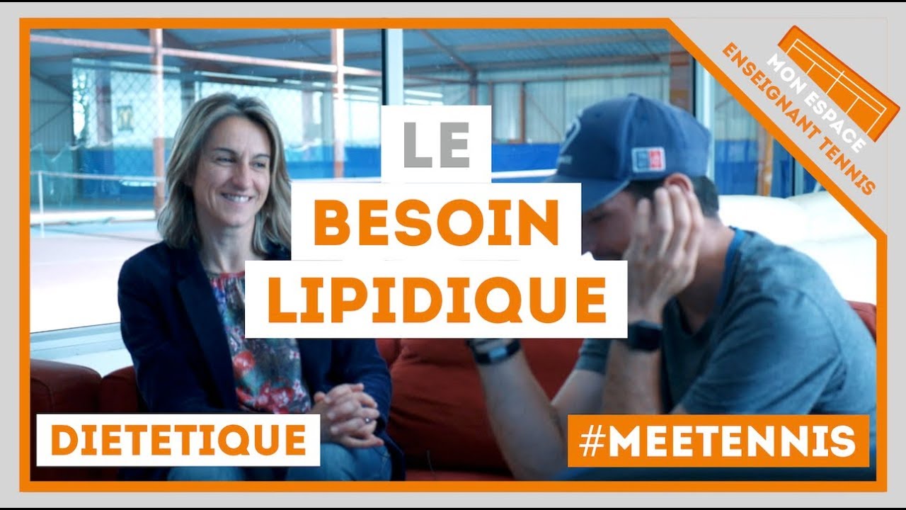 [DIETETIQUE] Le Besoin Lipidique
