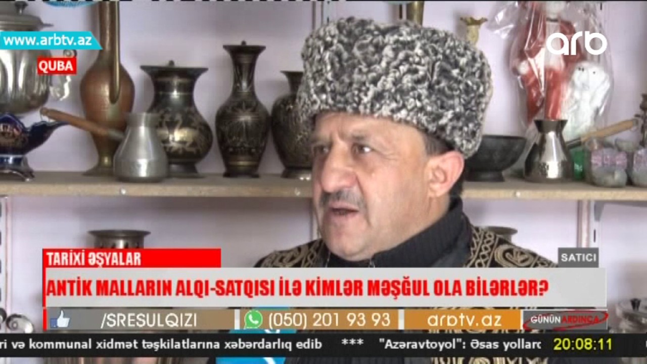 Antik eshyalarin alqi satqisi  (Gunun ardinca)