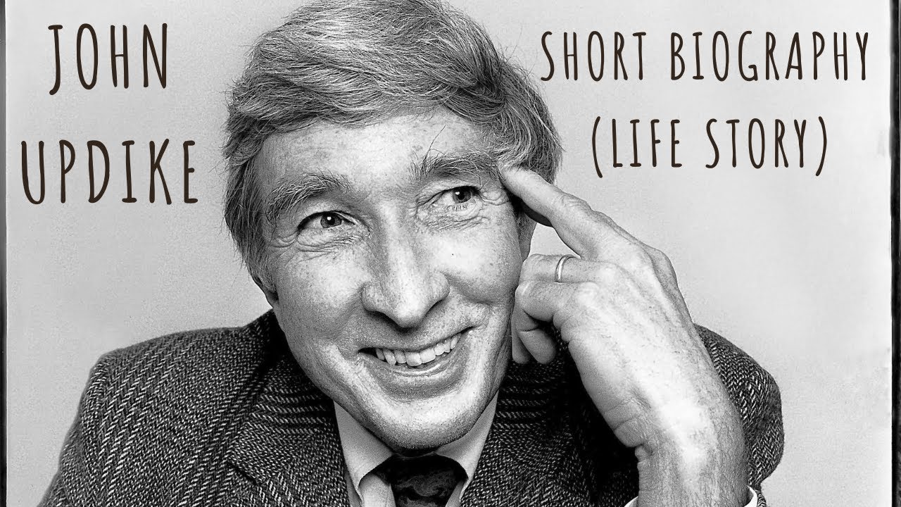 John Updike - Short Biography (Life Story)
