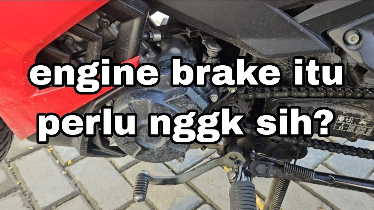 Engine Break penting atau tidak? Ini pendapat saya 