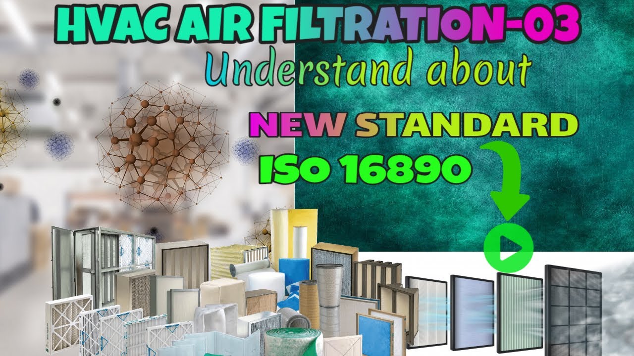 Understand about HAVC Air filters  Efficiency New Standard