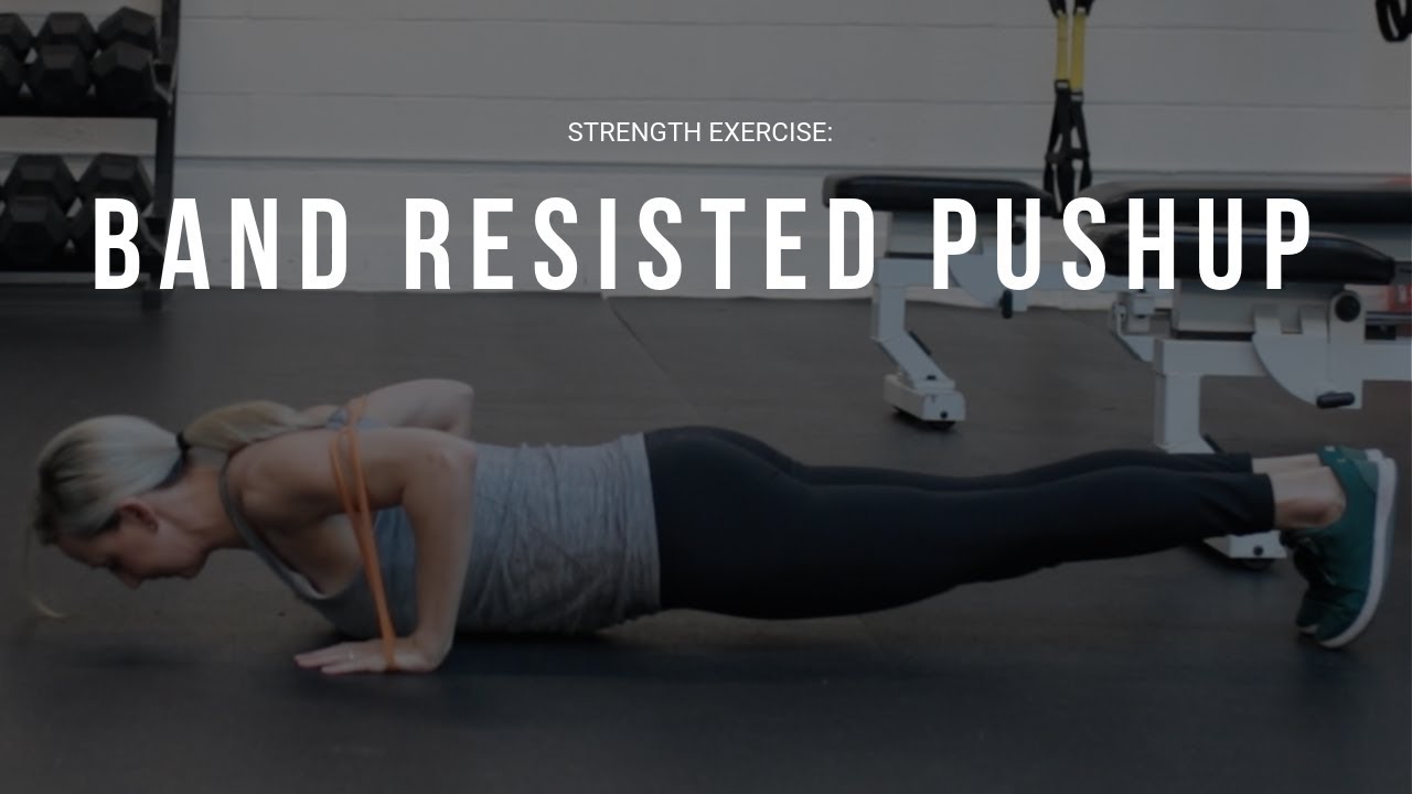 Band Resisted Pushup