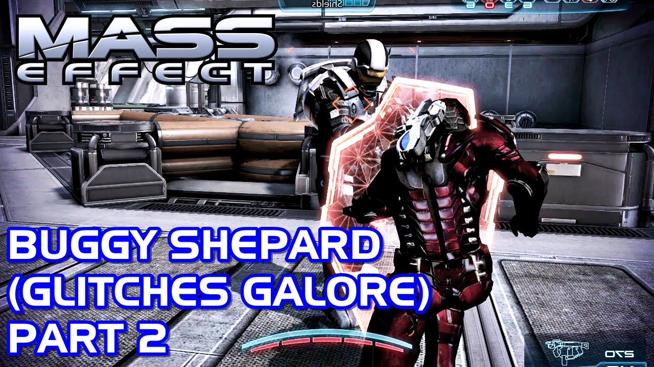 Mass Effect - Buggy Shepard (Glitches Galore) Part 2