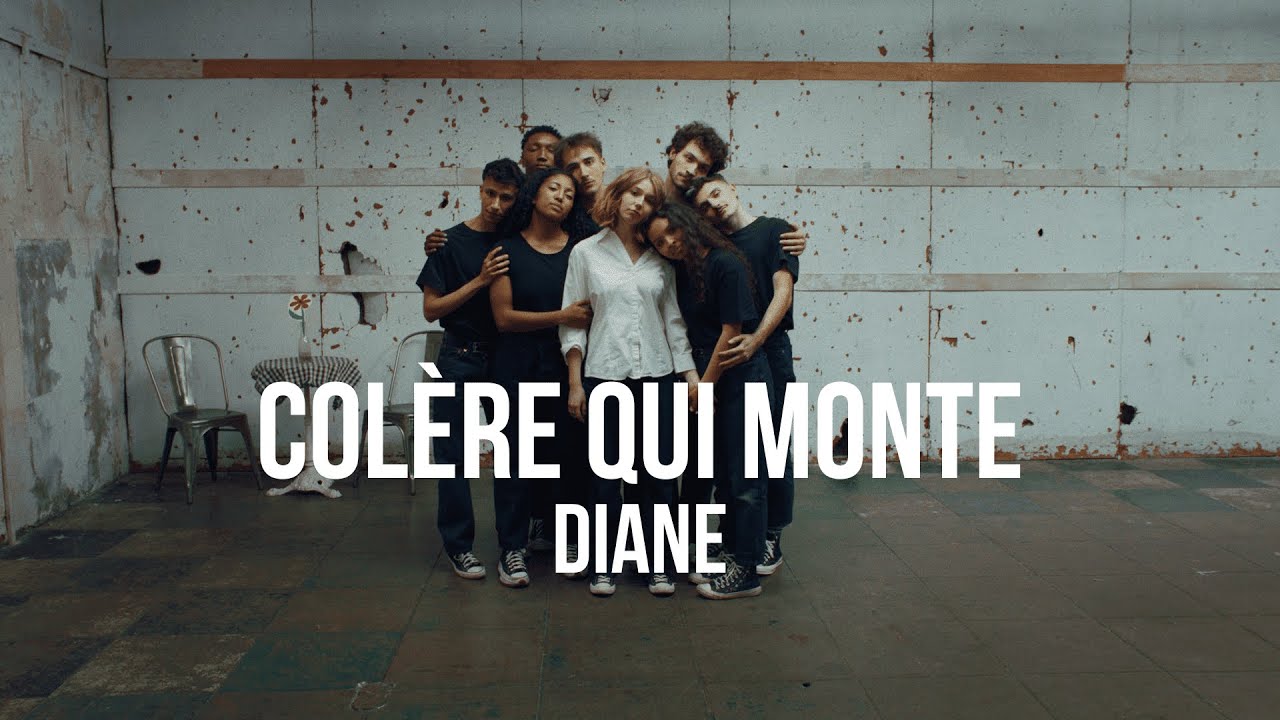 DIANE - COL&Egrave;RE QUI MONTE (CLIP OFFICIEL)