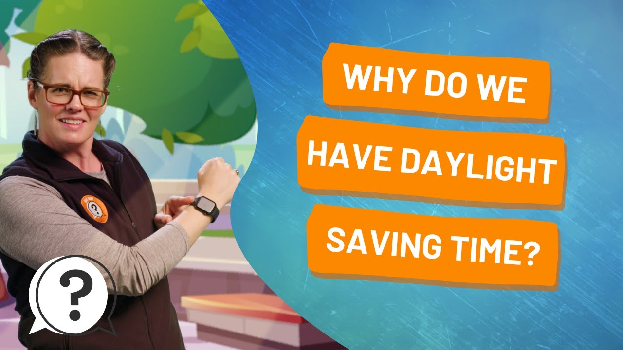Why do we have Daylight Saving Time? | But Why Bites