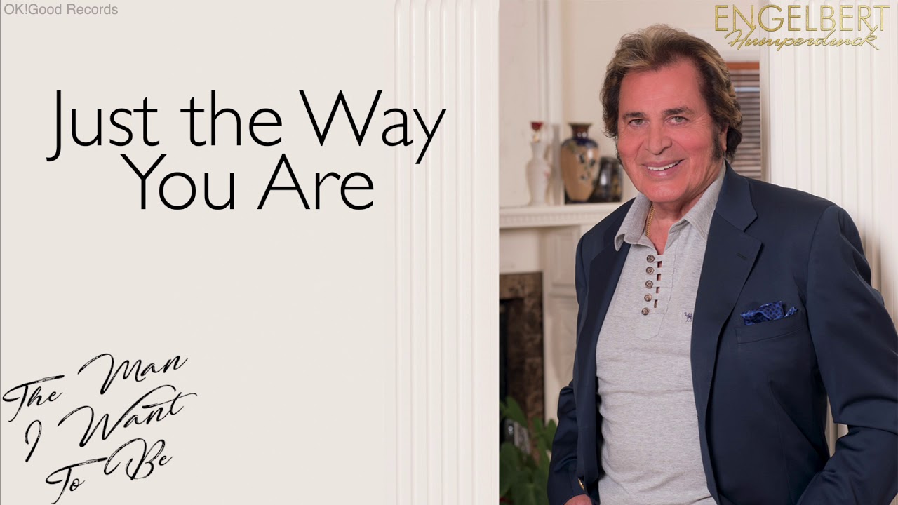 Engelbert Humperdinck - Just the Way You Are (Official Audio)