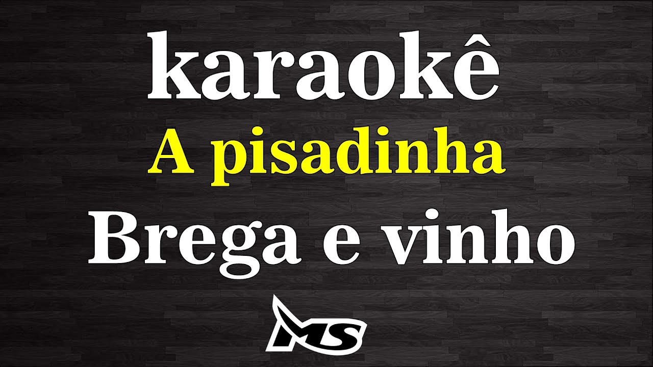 karaokê A pisadinha Brega e vinho