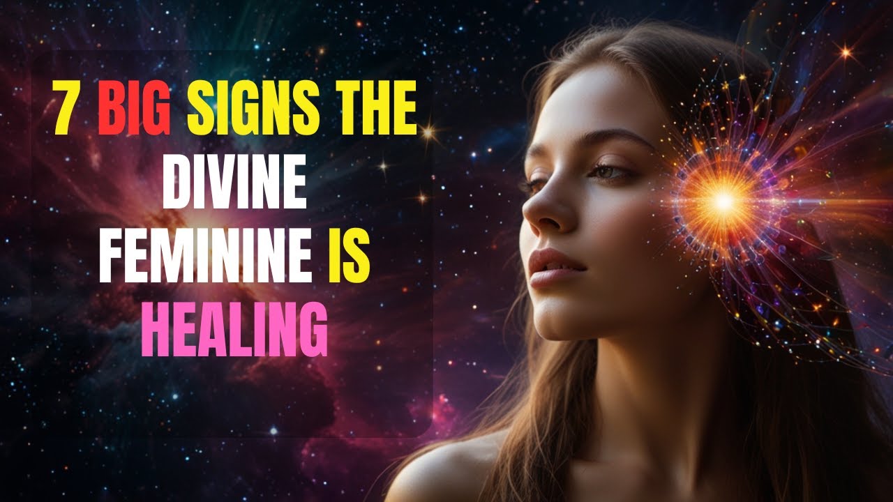 7 BIG Signs The Divine Feminine Is Healing