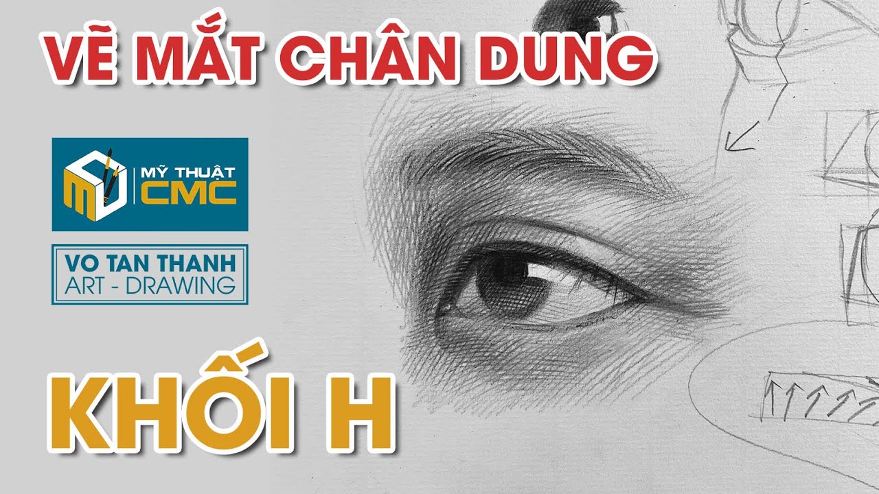 Hướng dẫn vẽ MẮT chân dung | Võ Tấn Thanh | CMC