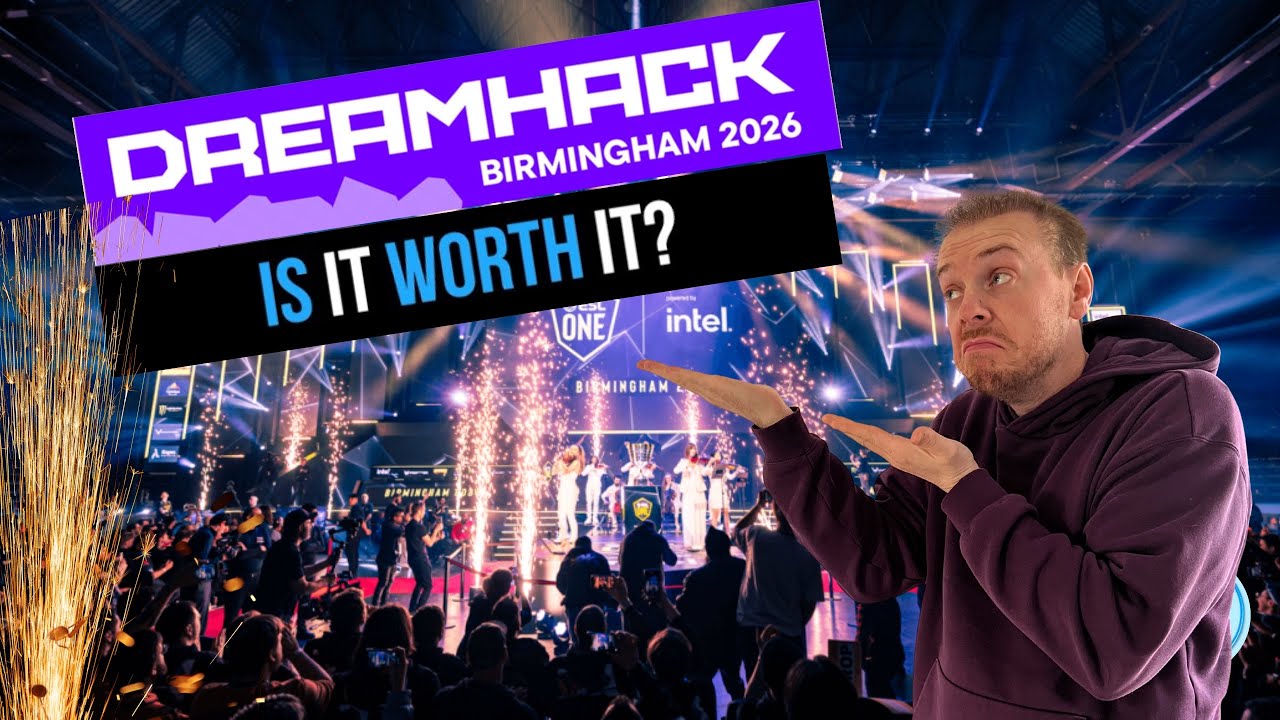 Dreamhack Birmingham 2026: Стоит ли ехать?