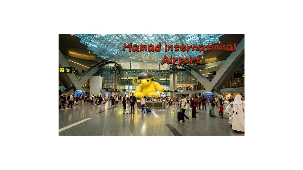 Hamad Walkthroughs: The 4K Airport Experience