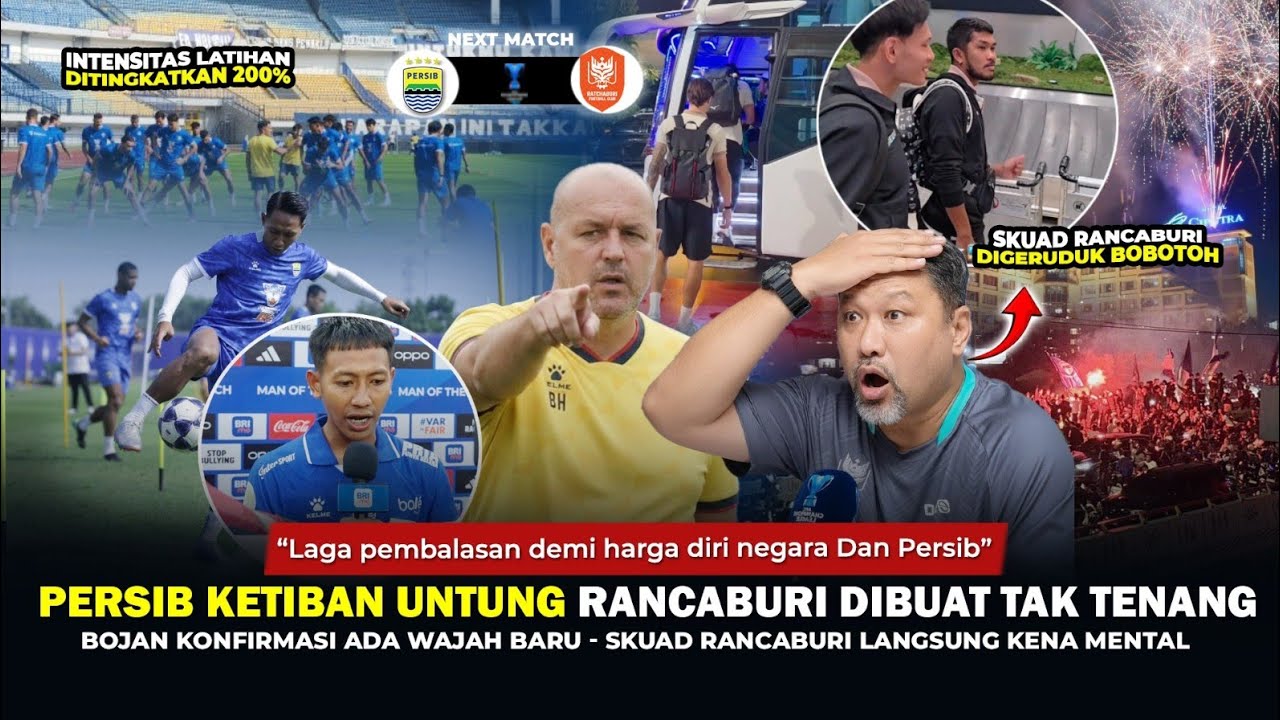 PERSIB UNTUNG BESAR,SKUAD RANCABURI DIBUAT TAK BISA TIDUR‼️Bobotoh Geruduk,Bojan Soal Mental, Etam🔥