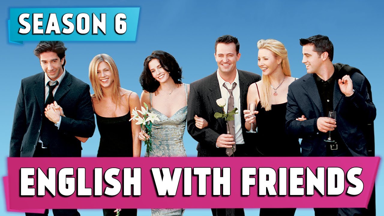 English with Friends | Season 6 | Idioms, Expressions, Vocab